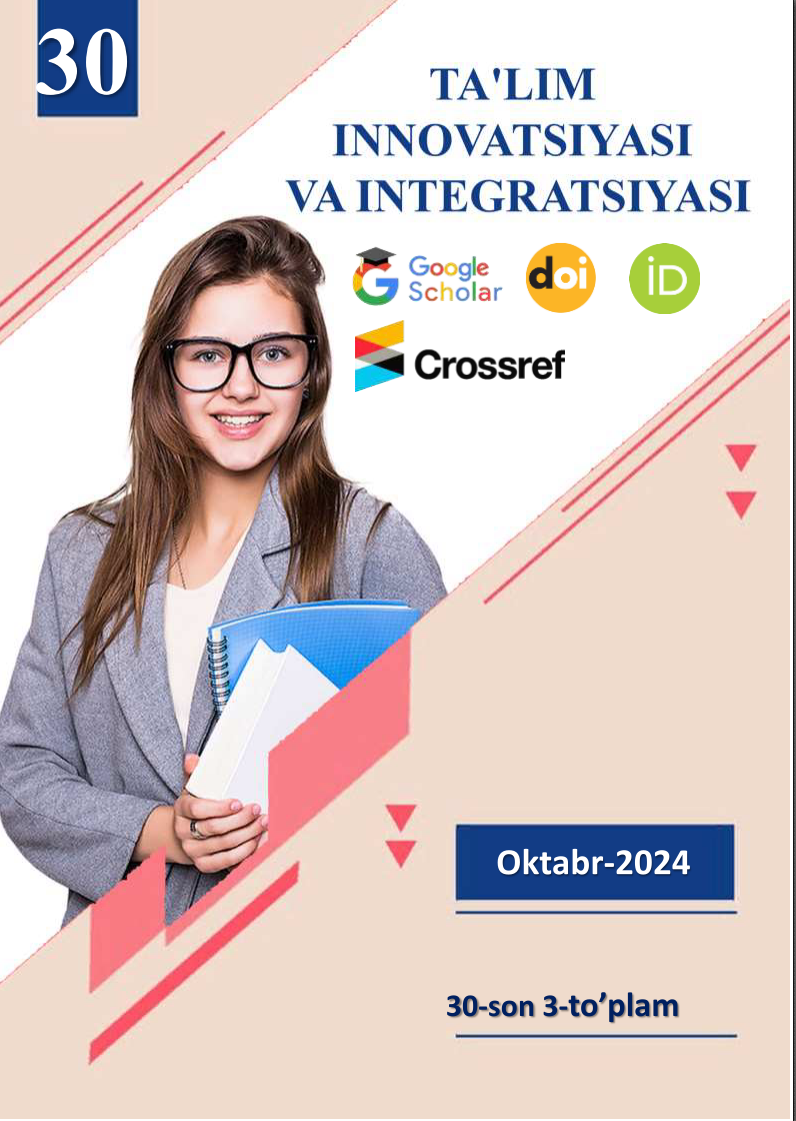 					View Vol. 30 No. 3 (2024): TA'LIM INNOVATSIYASI VA INTEGRATSIYASI| 30-SON | 3-TO'PLAM
				