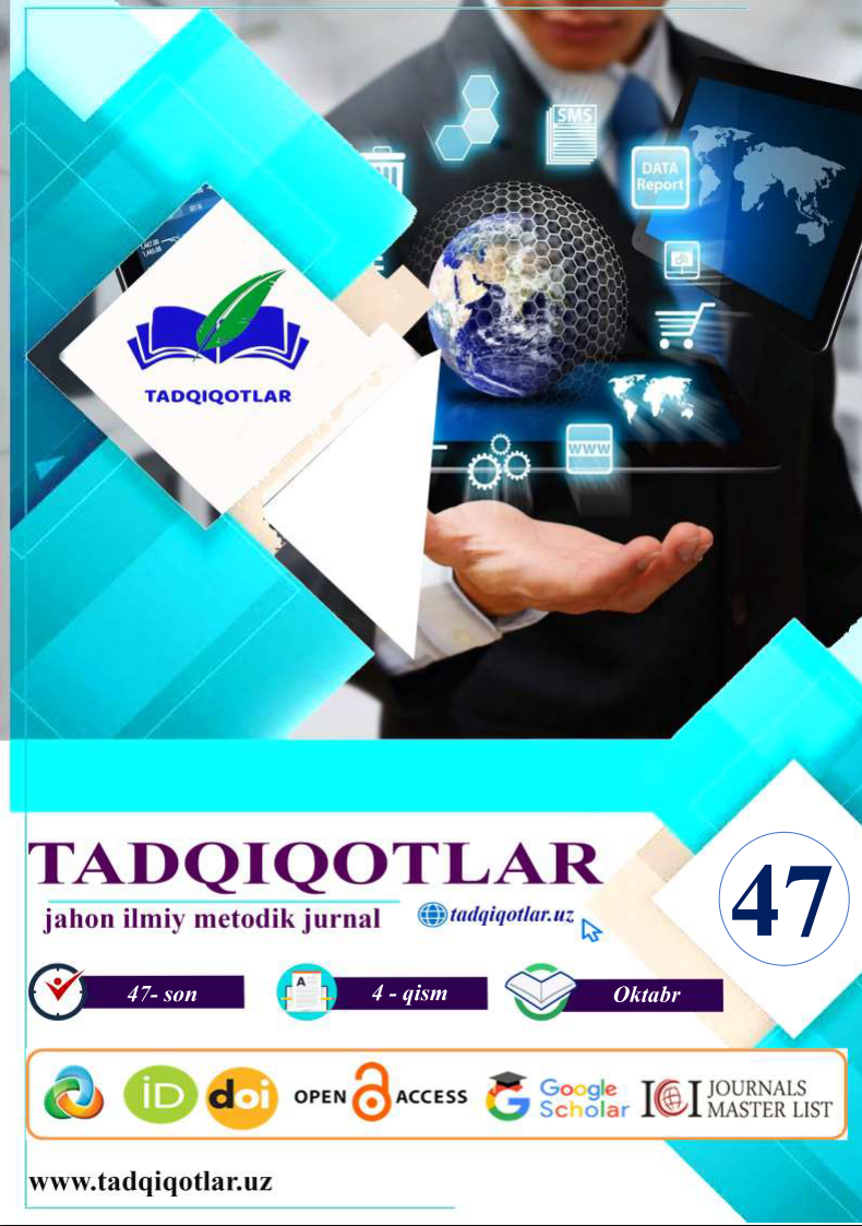 					View Vol. 47 No. 4 (2024): TADQIQOTLAR jahon ilmiy-metodik jurnali | 47-son | 4-qism
				